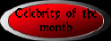 Celebrity of the Month